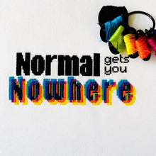 Load image into Gallery viewer, Normal gets you Nowhere - Modern Cross Stitch Kit - Fully Stitched - Stitchsperation