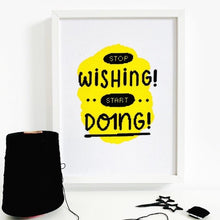Load image into Gallery viewer, Stop Wishing! Start Doing! - Collaboration with Joanne Hawker - Stitchsperation