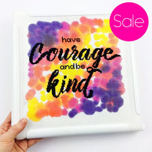Load image into Gallery viewer, Seconds Sale - Have Courage and Be Kind - Modern Cross Stitch Kit - Stitchsperation
