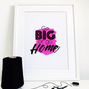 Go Big or Go Home - Modern Cross Stitch Kit - Stitchsperation