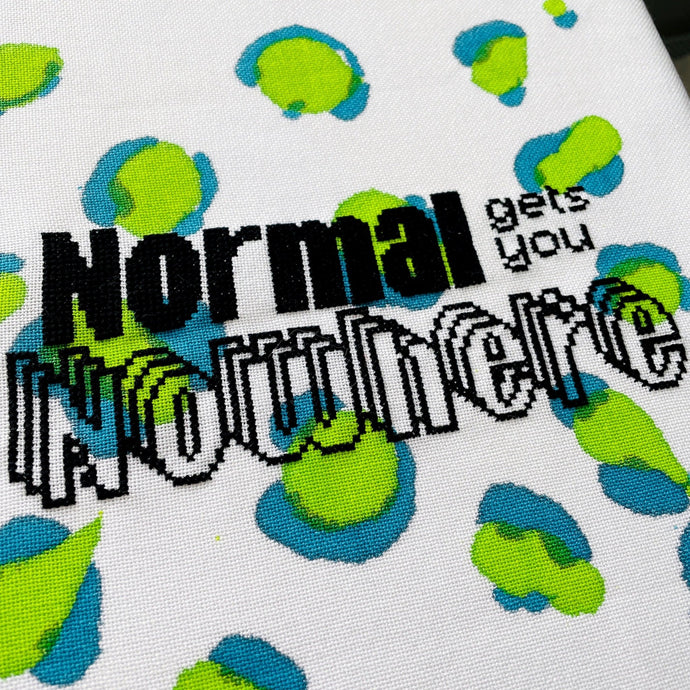 Normal Gets You Nowhere - Modern Cross Stitch Kit - Stitchsperation